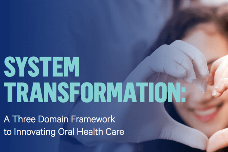 Three Domain Framework Addresses Oral Health Delivery