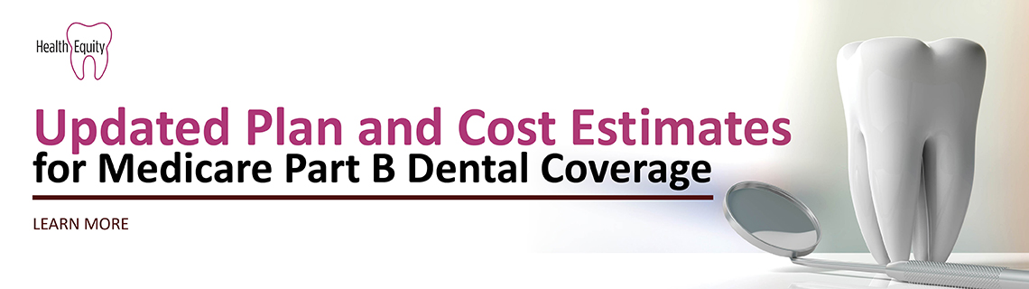 2021 Santa Fe Group Updated Plan and Cost Estimates for Medicare Part B Dental Coverage