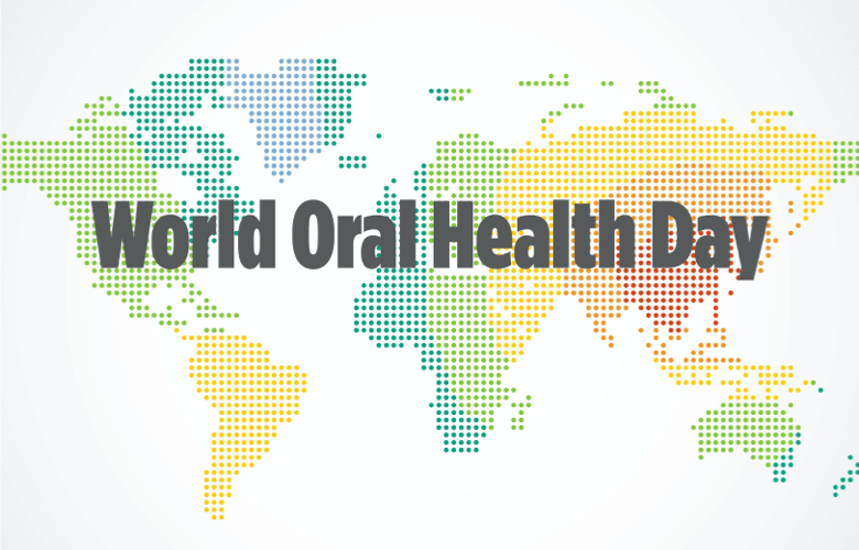 Be Proud of Your Mouth! World Oral Health Day – March 20