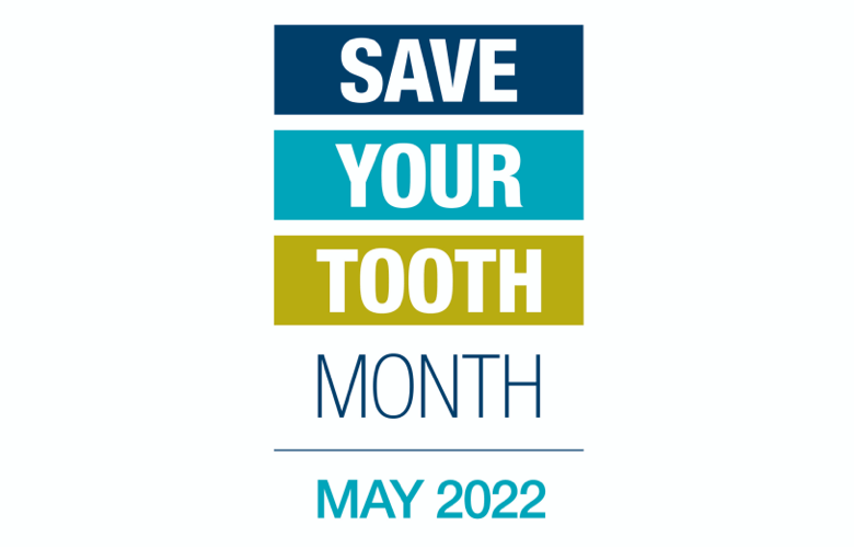 Your Teeth Are Worth Saving – May Is Save Your Tooth Month!