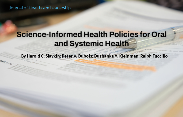 Science-Informed Health Policies for Oral and Systemic Health