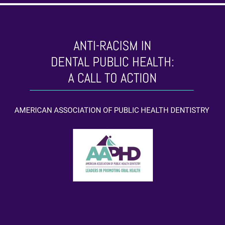 Anti-Racism in Dental Public Health: A Call to Action