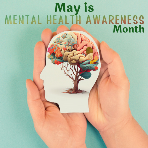 May is Mental Health Awareness Month
