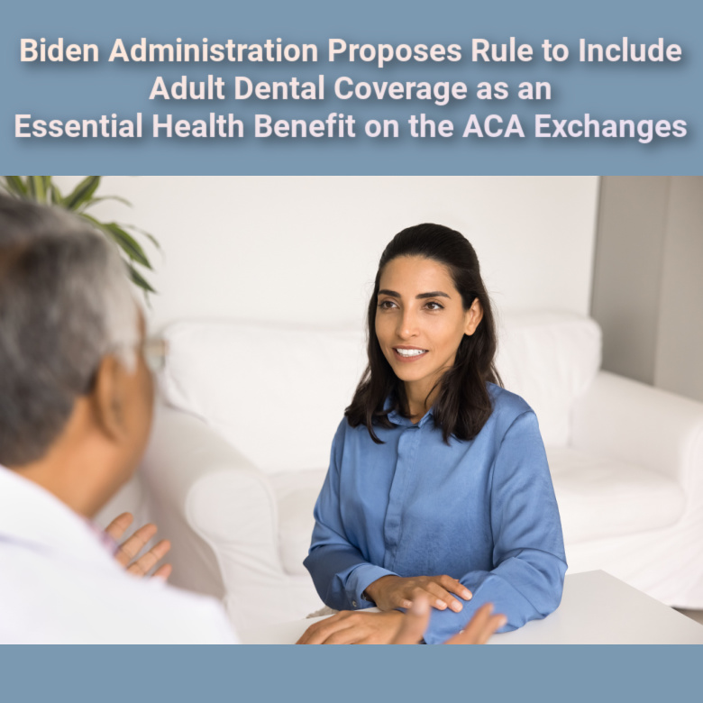 Proposed Rule to Include Adult Dental Coverage as an Essential Health Benefit on the ACA Exchanges