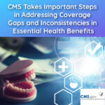CMS Takes Important Steps in Addressing Coverage Gaps and Inconsistencies in Essential Health Benefits