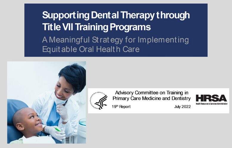 Supporting Dental Therapy through Title VII Training Programs: A Meaningful Strategy for Implementing Equitable Oral Health Care