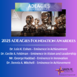 ADEAGies Foundation® Announces Recipients of the Gies Award for Eminence in Innovation, Gies Award for Eminence in Vision and Leadership and the Gies Award for Eminence in Achievement