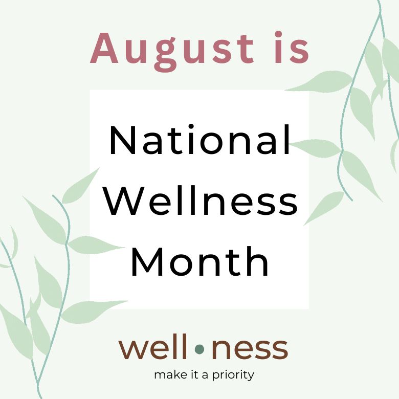 August is National Wellness Month