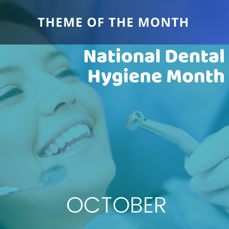 Dental Hygiene Month