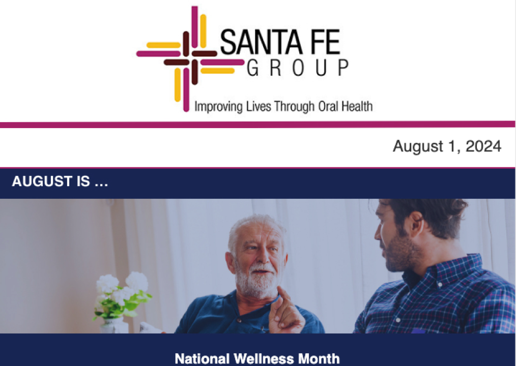 Santa Fe Group Newsletter — August 1, 2024 | Oral Health, Policy, Equity, Dental–Medical Integration