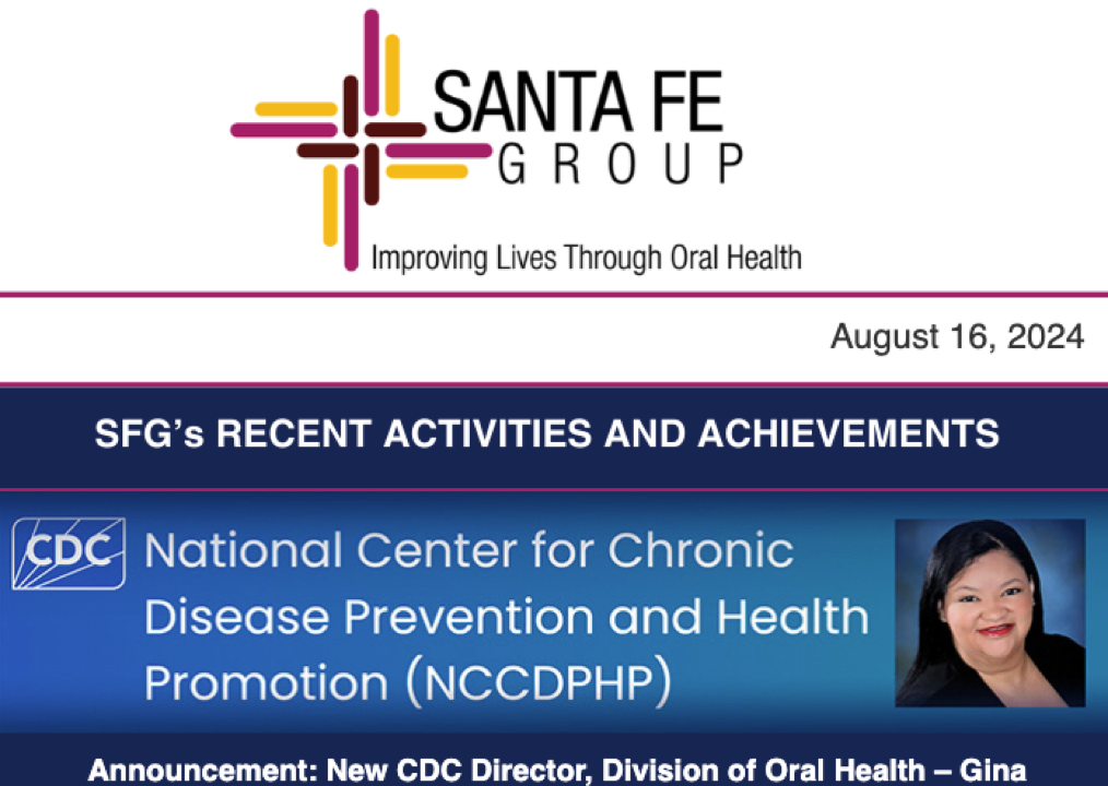Santa Fe Group Newsletter — August 16, 2024 | Oral Health, Policy, Equity, Dental–Medical Integration