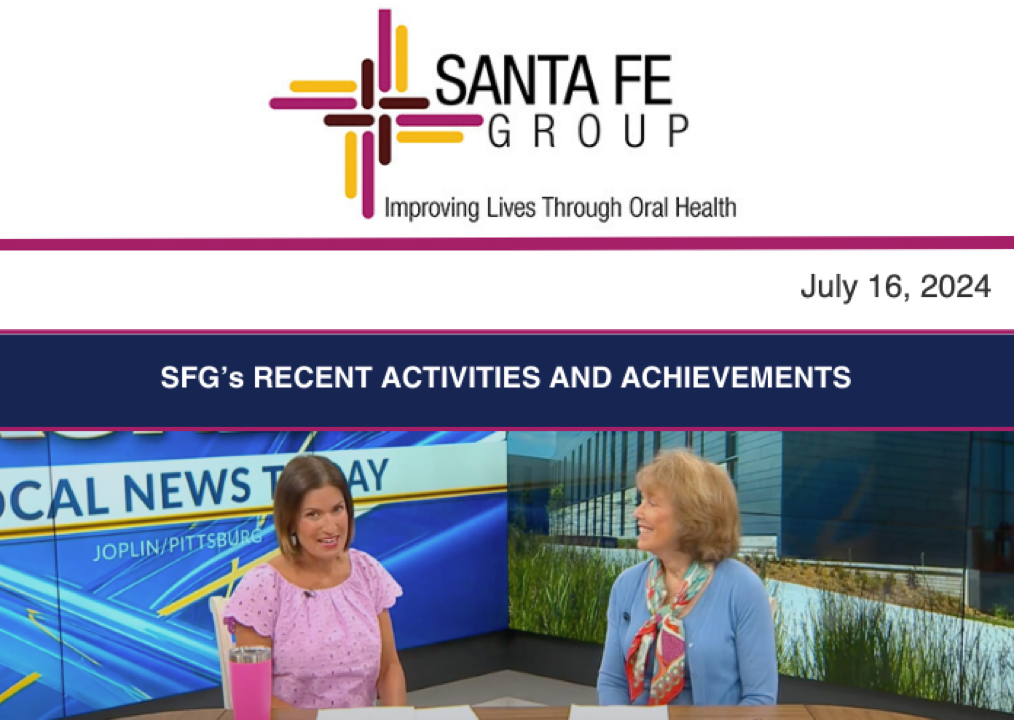 Santa Fe Group Newsletter — July 16, 2024 | Oral Health, Policy, Equity, Dental–Medical Integration