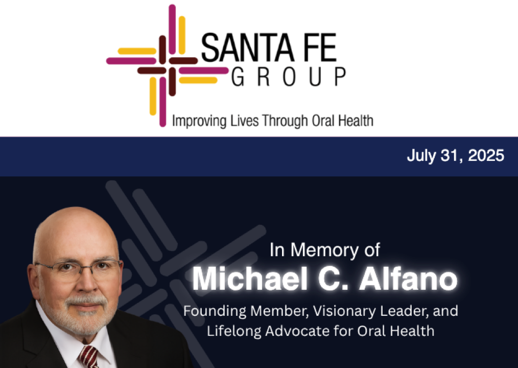 Santa Fe Group Newsletter — July 31, 2025 | Oral Health, Policy, Equity, Dental–Medical Integration