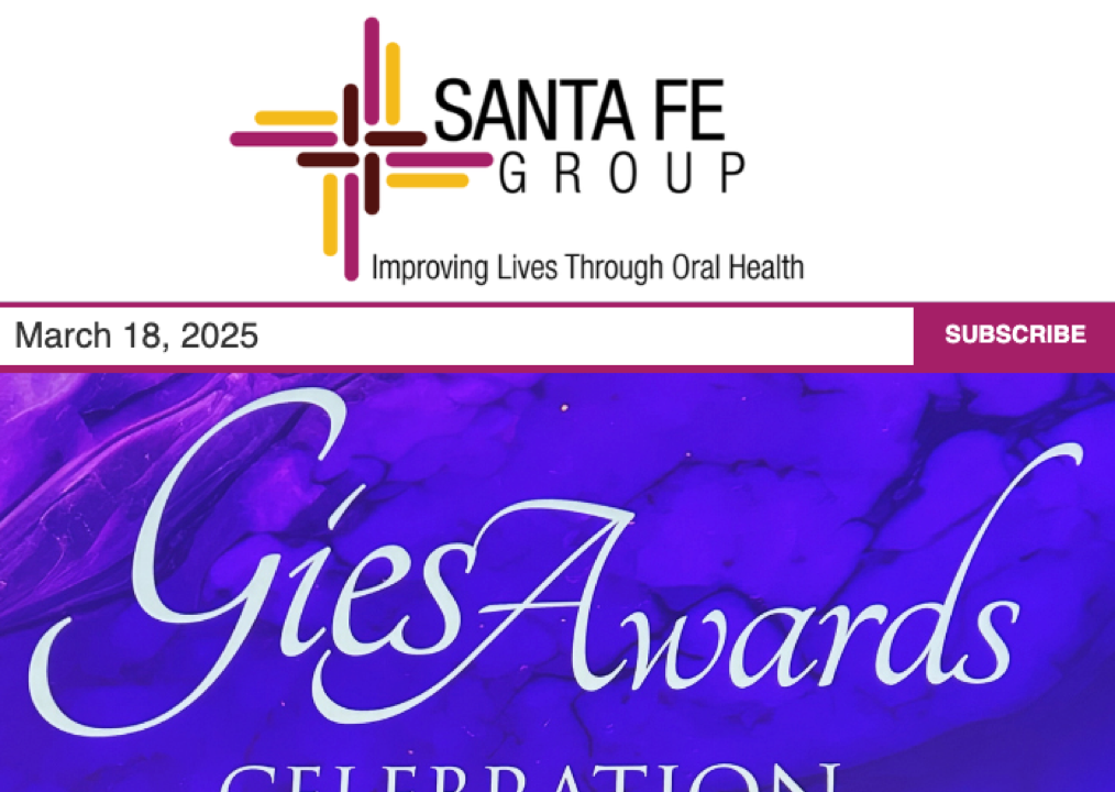 Santa Fe Group Newsletter — March 18, 2025 | Oral Health, Policy, Equity, Dental–Medical Integration