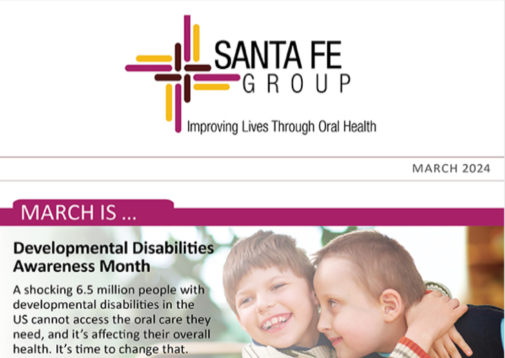 Santa Fe Group Newsletter — March 2024 | Oral Health, Policy, Equity, Dental–Medical Integration