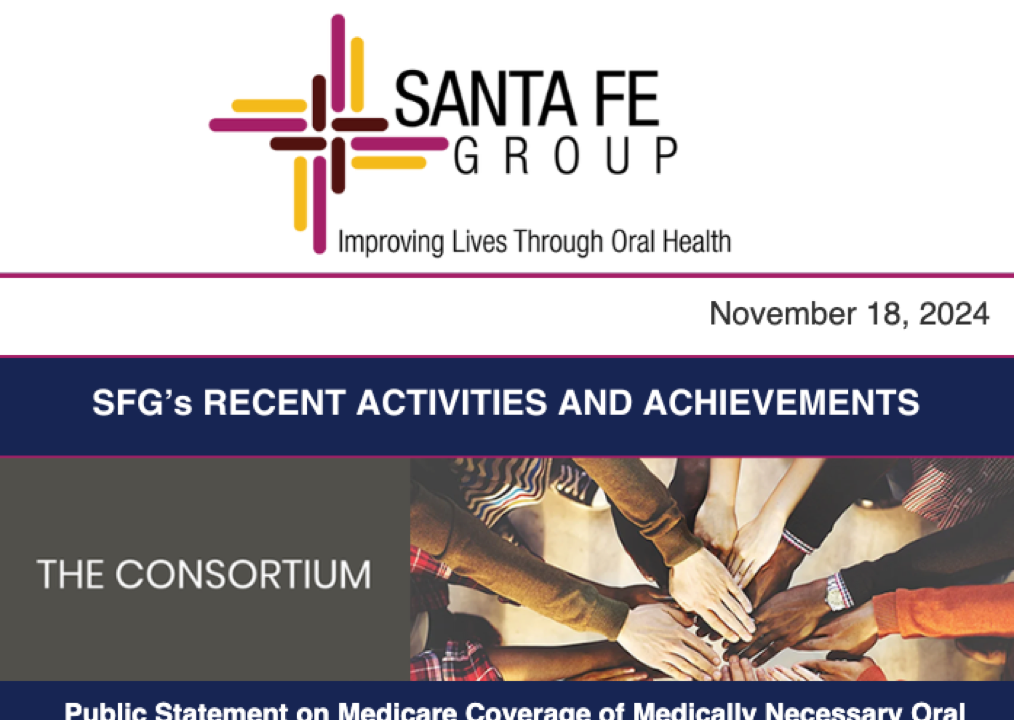 Santa Fe Group Newsletter — November 18, 2024 | Oral Health, Policy, Equity, Dental–Medical Integration