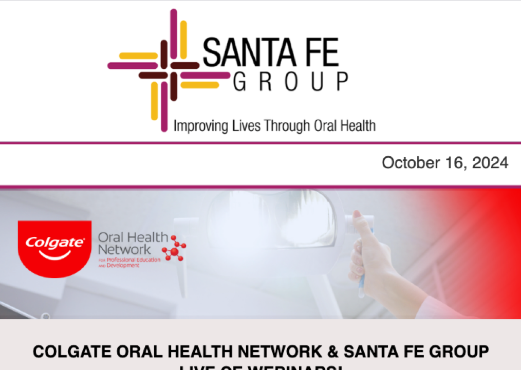 Santa Fe Group Newsletter — October 16, 2024 | Oral Health, Policy, Equity, Dental–Medical Integration