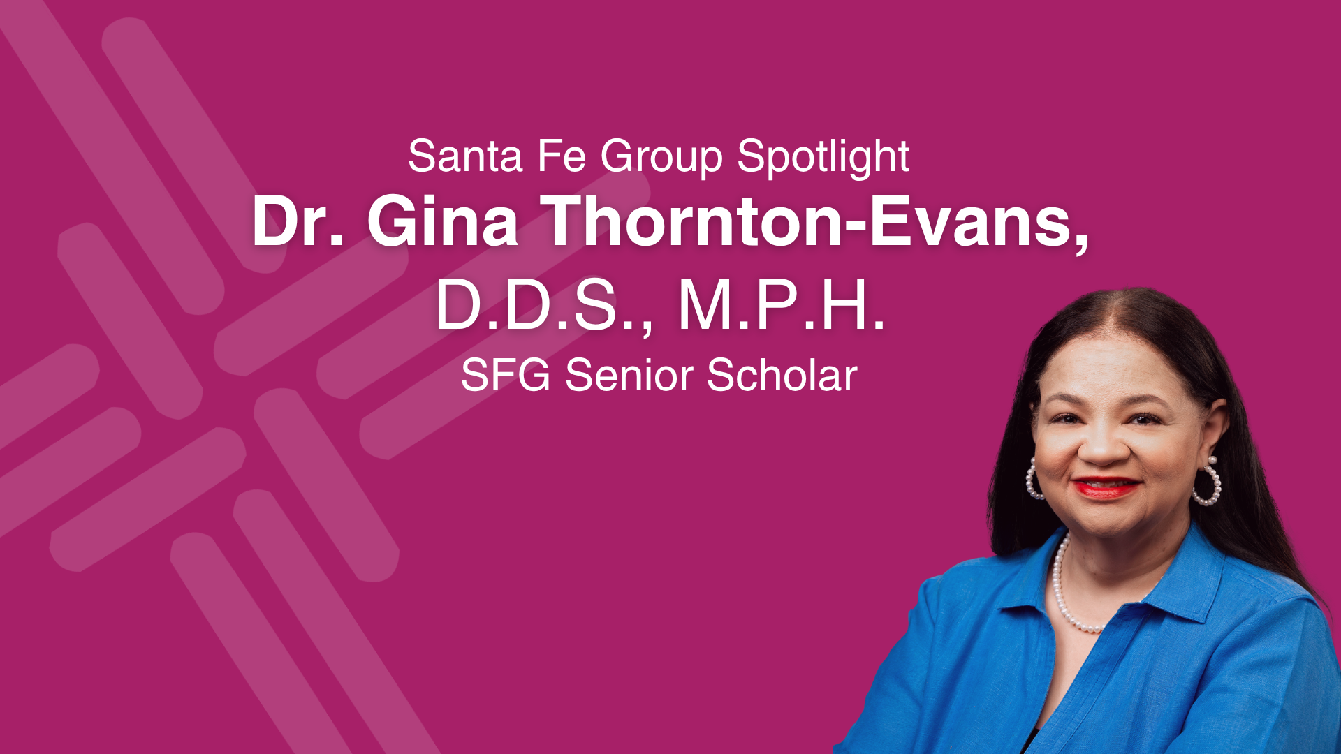 Listen to the Santa Fe Group Spotlight video with Gina Thornton-Evans