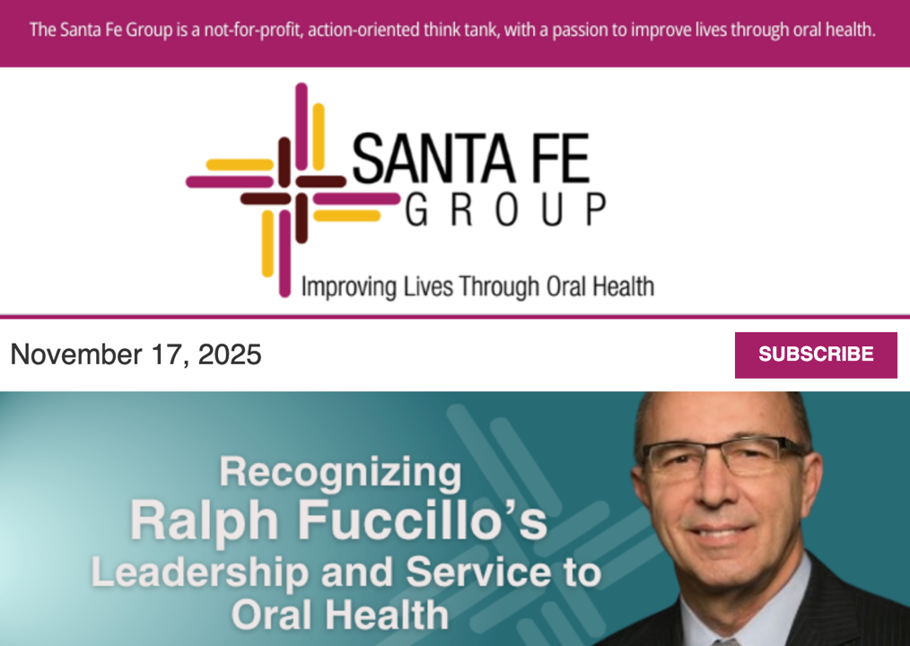 Santa Fe Group Newsletter — November 17, 2025 | Oral Health, Policy, Equity, Dental–Medical Integration