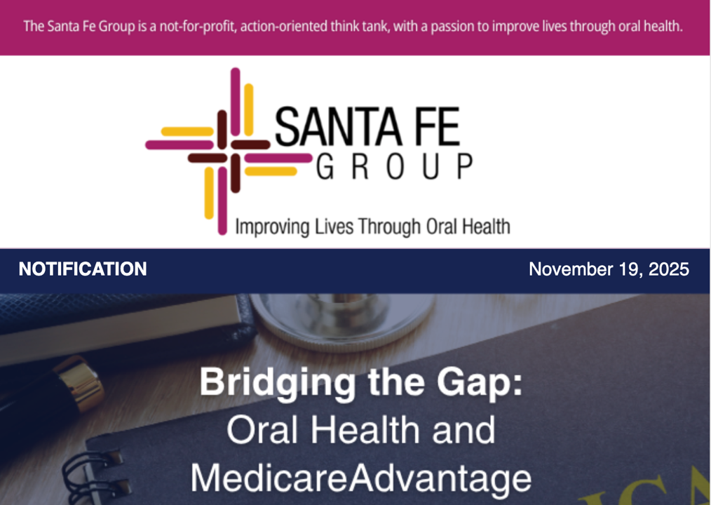 Santa Fe Group Newsletter — November 19, 2025 | Oral Health, Policy, Equity, Dental–Medical Integration