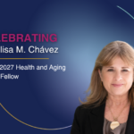 Dr. Elisa Chávez Named 2026–2027 Health and Aging Policy Fellow